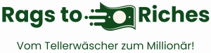 Logo von Rags to Riches mit dem Slogan „Vom Tellerwäscher zum Millionär!“. Das Symbol zeigt eine stilisierte, fliegende Banknote als Zeichen für finanziellen Aufstieg.